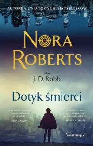 Dotyk śmierci, Nora Roberts, J.D. Robb